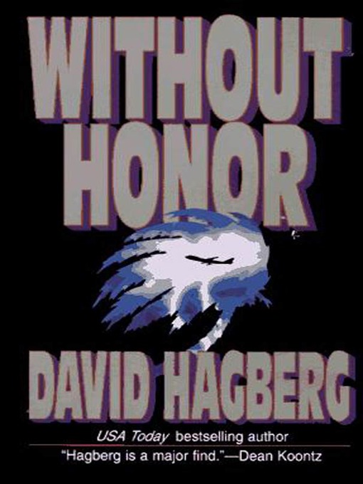Title details for Without Honor by David Hagberg - Available